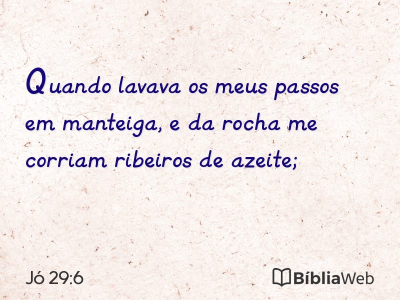 Jó 29:6 em imagem para compartilhar