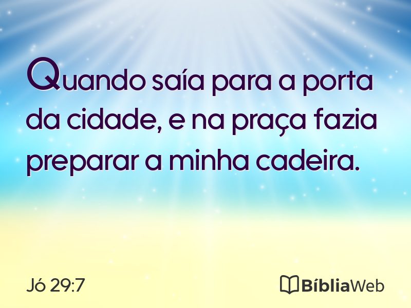 Jó 29:7 em imagem para compartilhar
