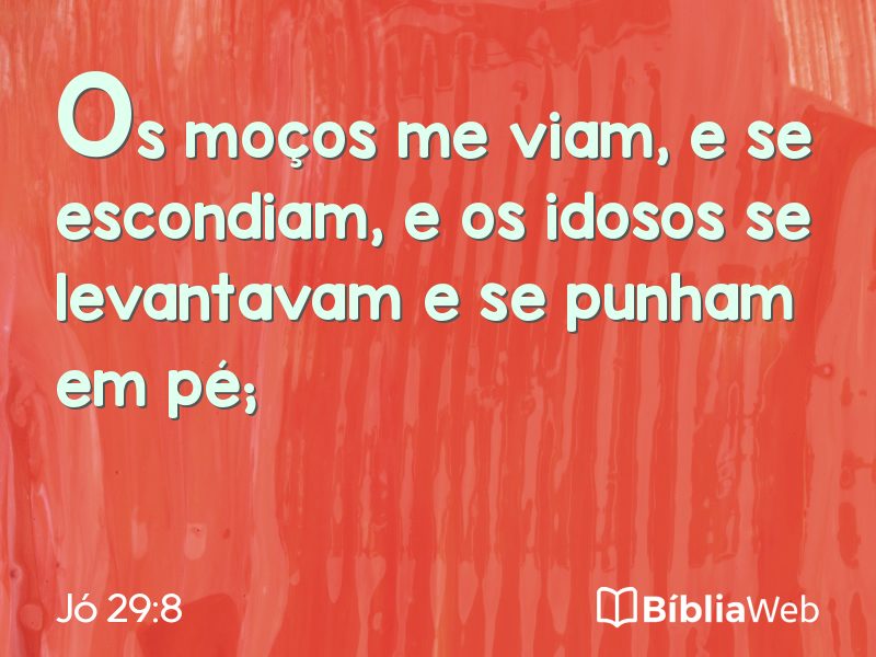 Jó 29:8 em imagem para compartilhar