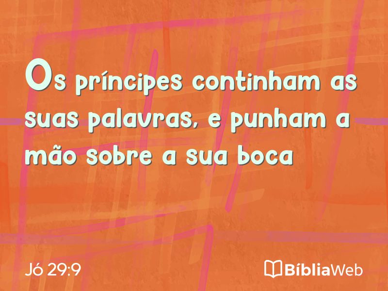 Jó 29:9 em imagem para compartilhar