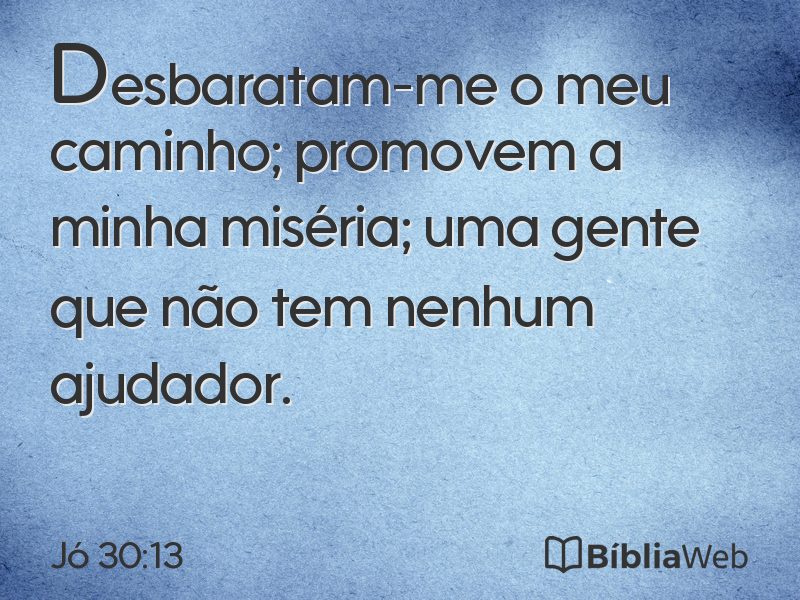 Jó 30:13 em imagem para compartilhar