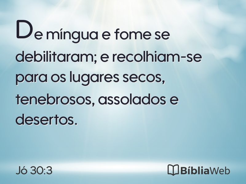 Jó 30:3 em imagem para compartilhar