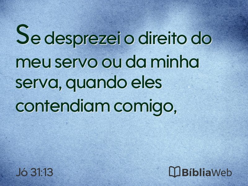 Jó 31:13 em imagem para compartilhar