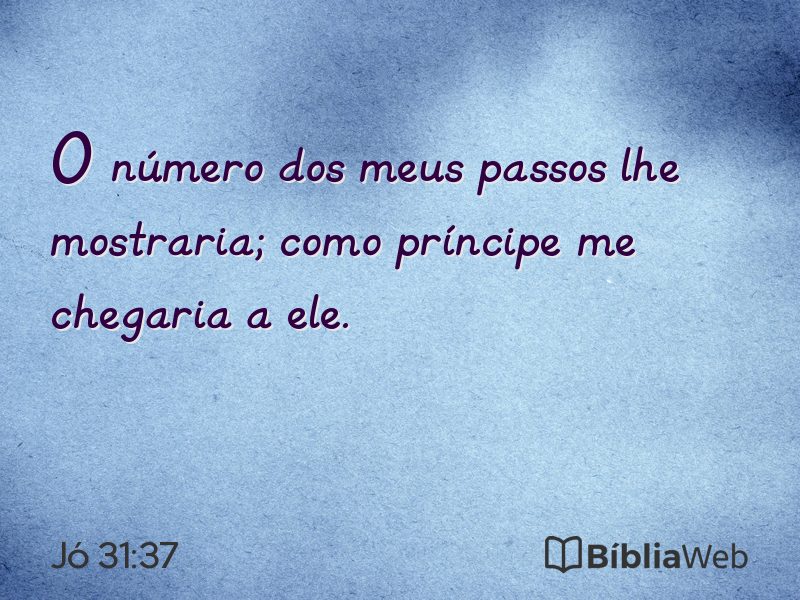 Jó 31:37 em imagem para compartilhar