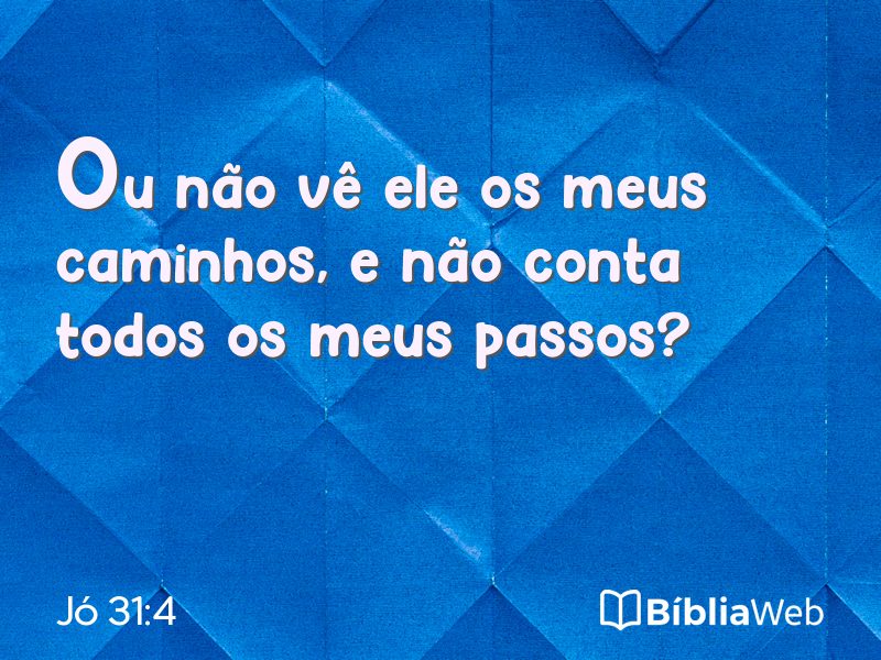 Jó 31:4 em imagem para compartilhar