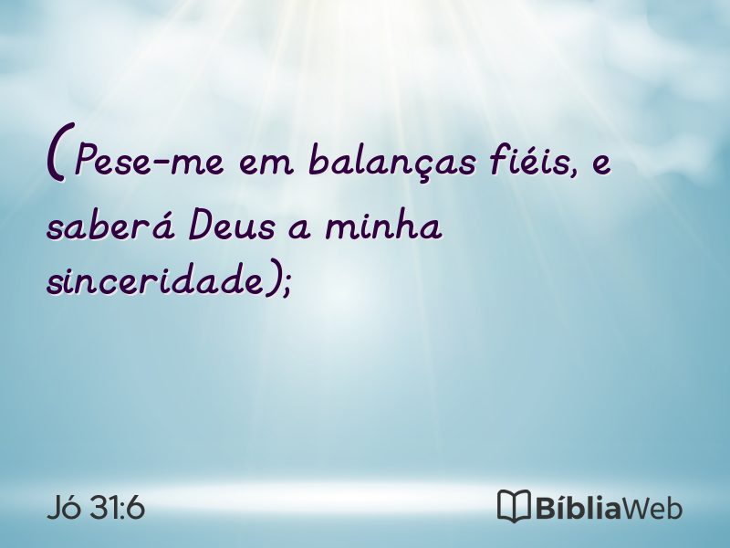 Jó 31:6 em imagem para compartilhar