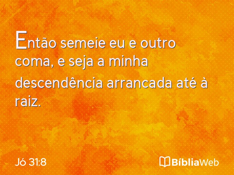 Jó 31:8 em imagem para compartilhar