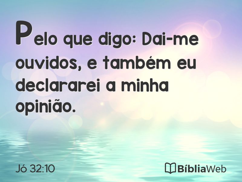 Jó 32:10 em imagem para compartilhar