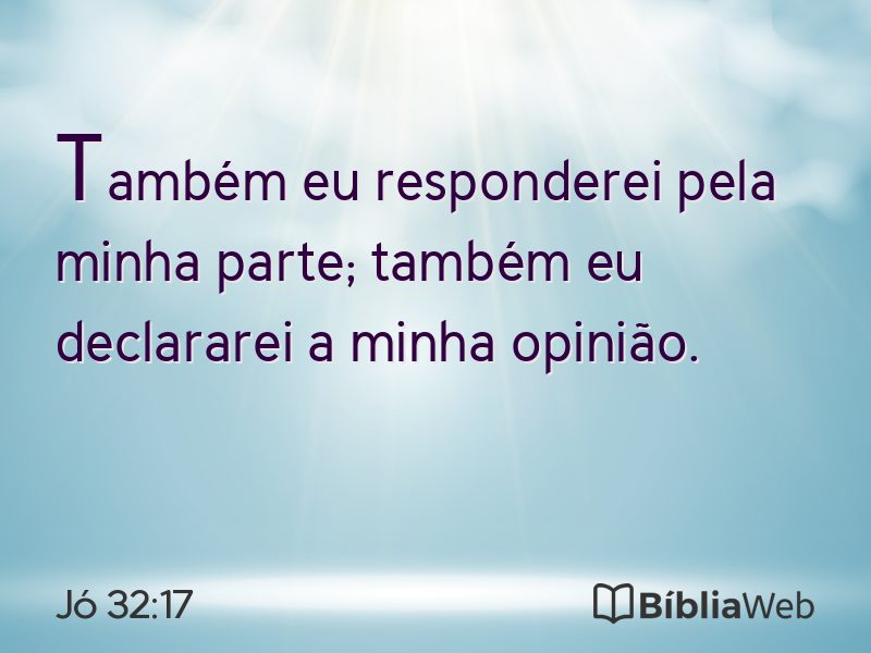 Jó 32:17 em imagem para compartilhar