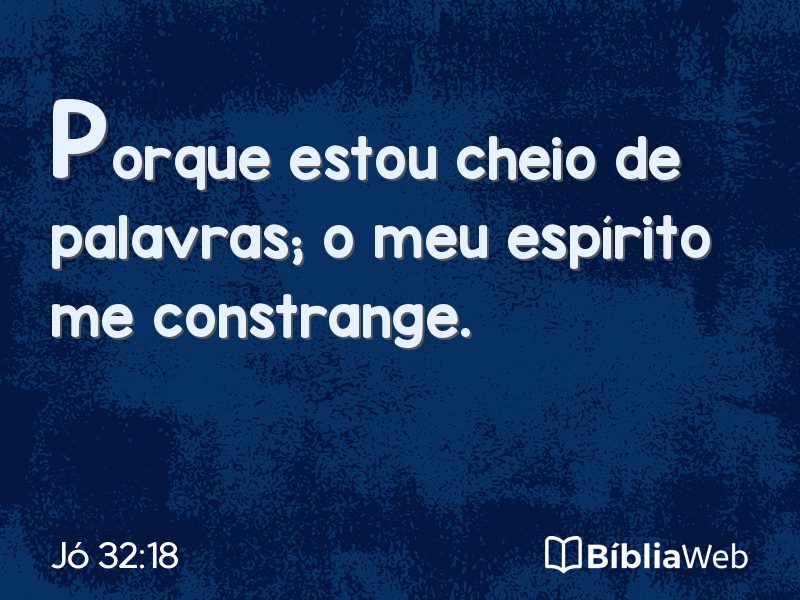 Jó 32:18 em imagem para compartilhar