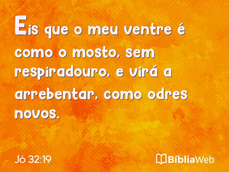 Jó 32:19 em imagem para compartilhar