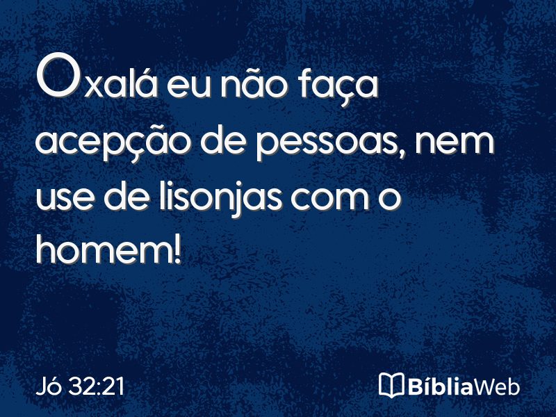 Jó 32:21 em imagem para compartilhar