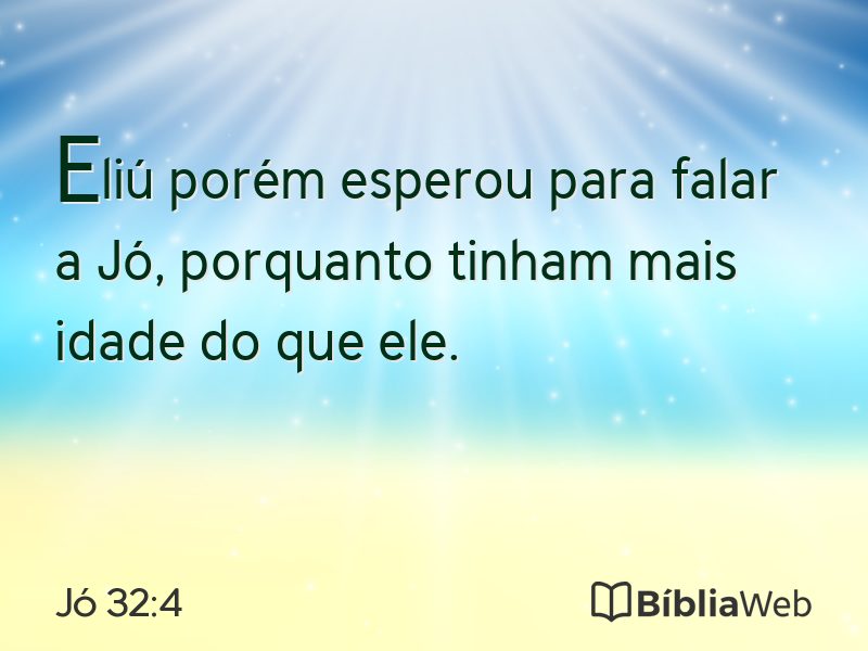 Jó 32:4 em imagem para compartilhar