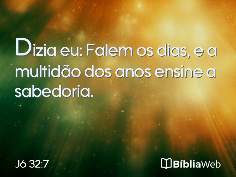 Jó 32:7 em imagem para compartilhar