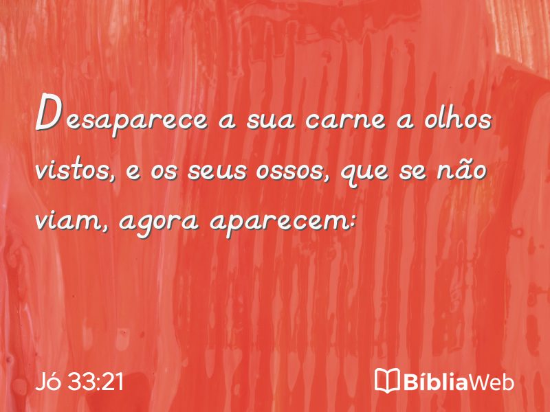 Jó 33:21 em imagem para compartilhar
