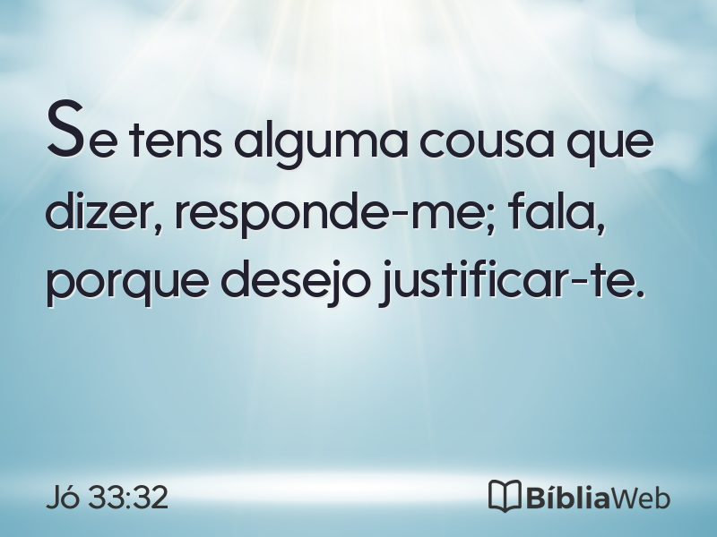 Jó 33:32 em imagem para compartilhar