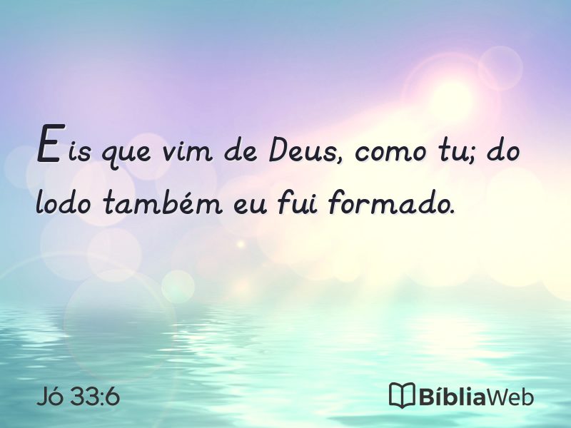Jó 33:6 em imagem para compartilhar