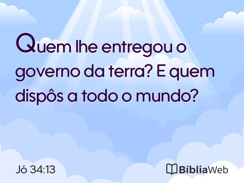 Jó 34:13 em imagem para compartilhar