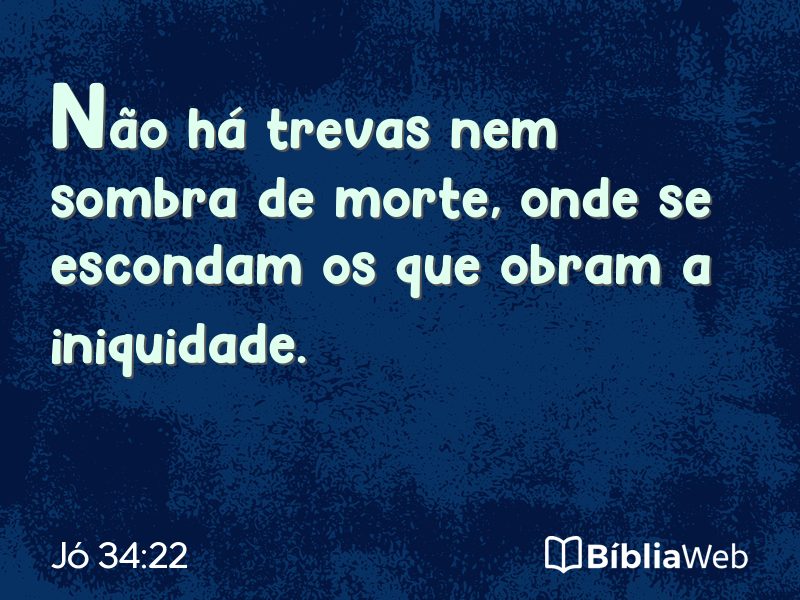 Jó 34:22 em imagem para compartilhar