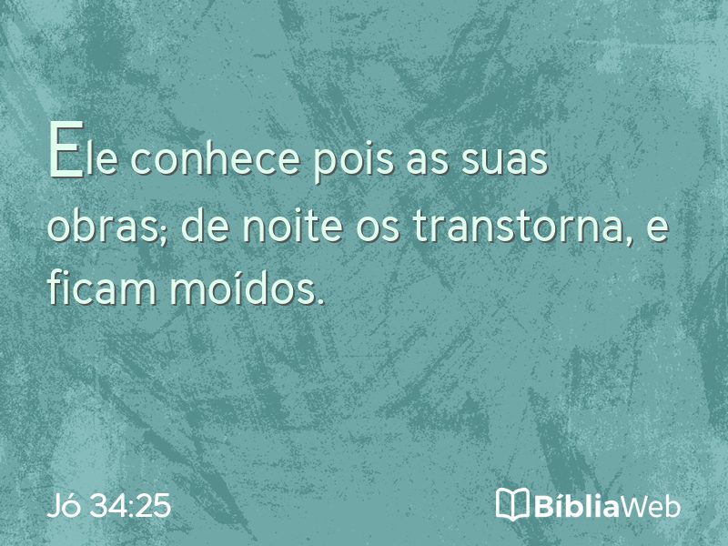 Jó 34:25 em imagem para compartilhar