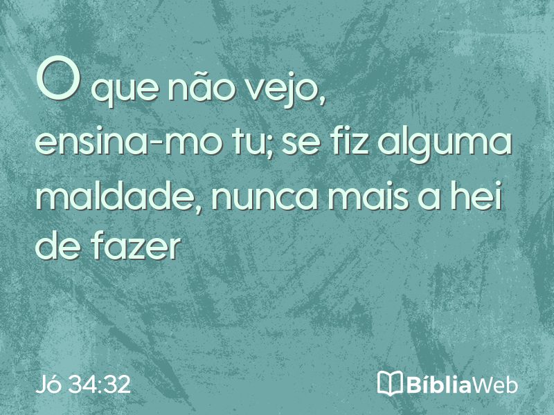 Jó 34:32 em imagem para compartilhar