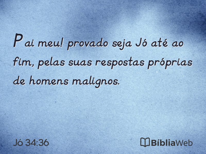 Jó 34:36 em imagem para compartilhar