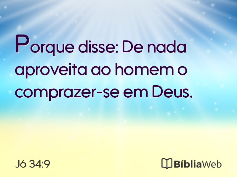 Jó 34:9 em imagem para compartilhar
