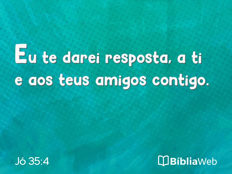 Jó 35:4 em imagem para compartilhar