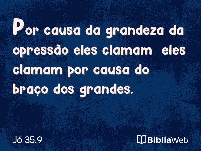 Jó 35:9 em imagem para compartilhar