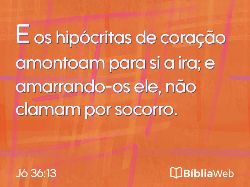 Jó 36:13 em imagem para compartilhar