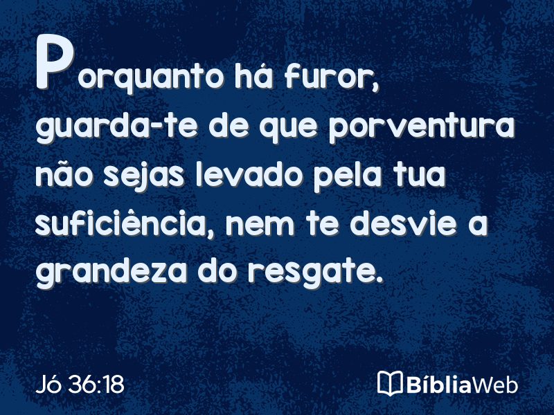 Jó 36:18 em imagem para compartilhar