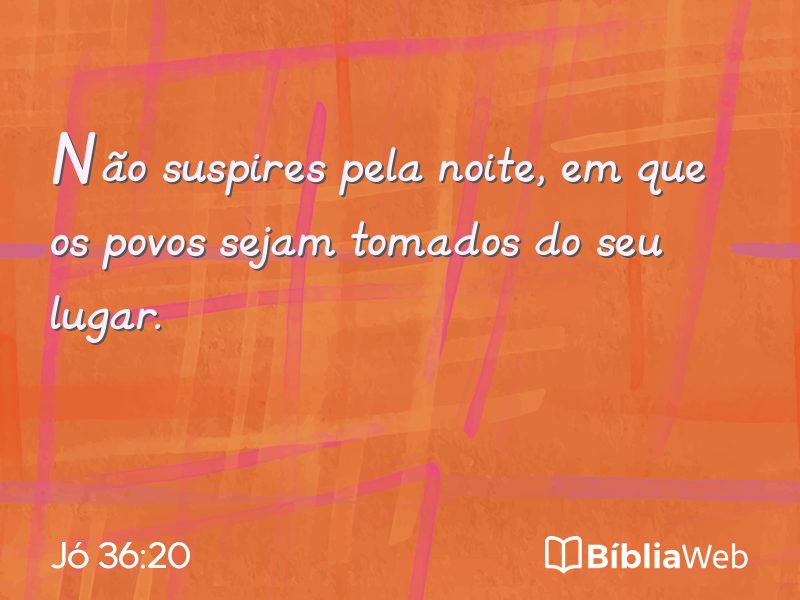 Jó 36:20 em imagem para compartilhar
