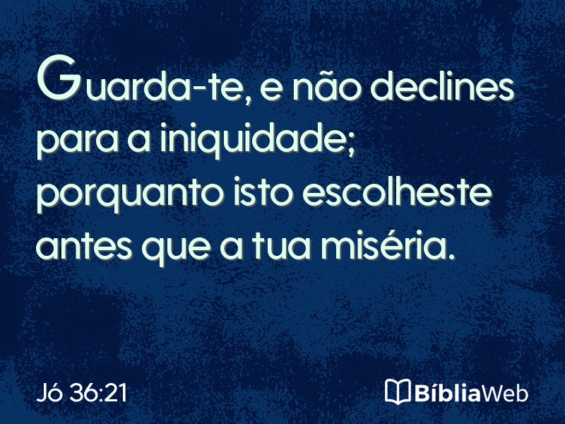 Jó 36:21 em imagem para compartilhar