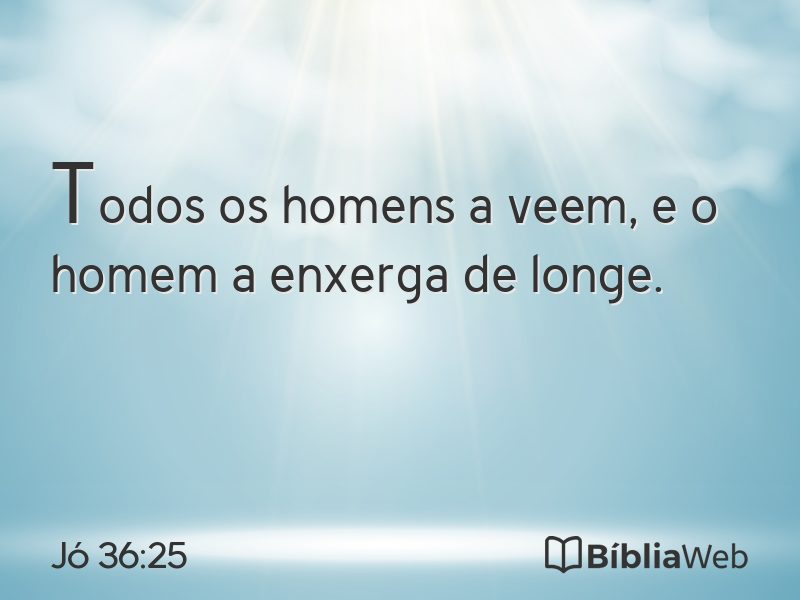 Jó 36:25 em imagem para compartilhar