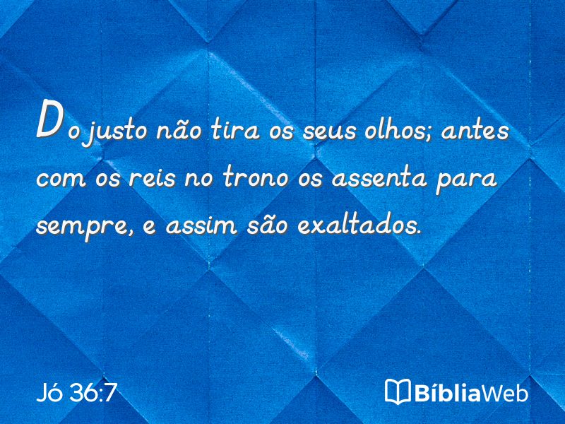 Jó 36:7 em imagem para compartilhar