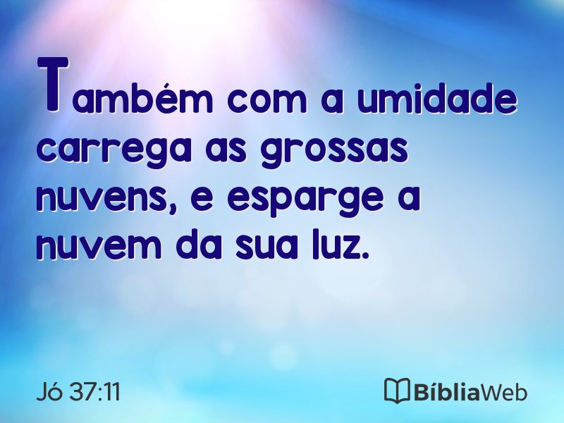 Jó 37:11 em imagem para compartilhar