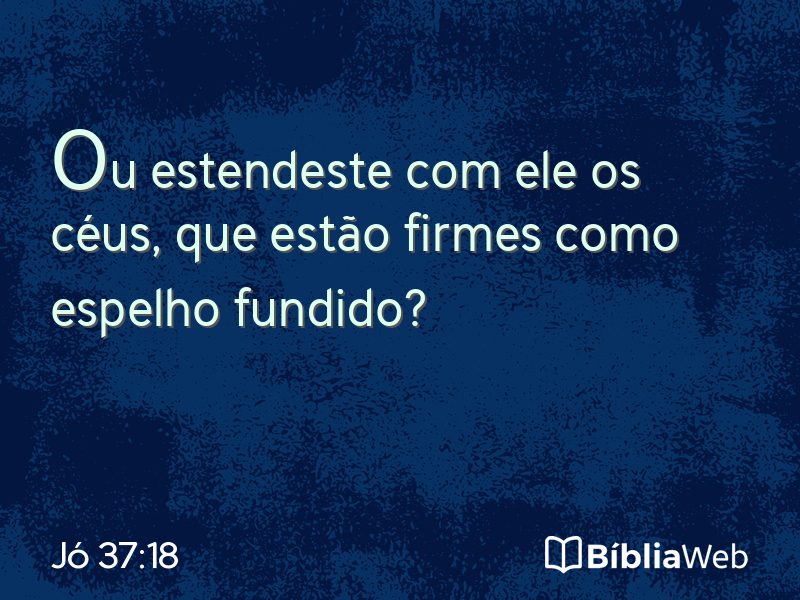 Jó 37:18 em imagem para compartilhar