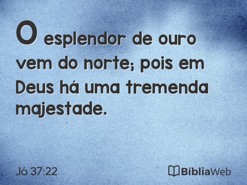 Jó 37:22 em imagem para compartilhar