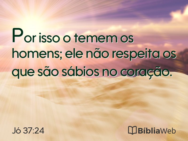 Jó 37:24 em imagem para compartilhar