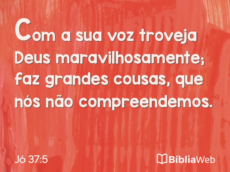 Jó 37:5 em imagem para compartilhar
