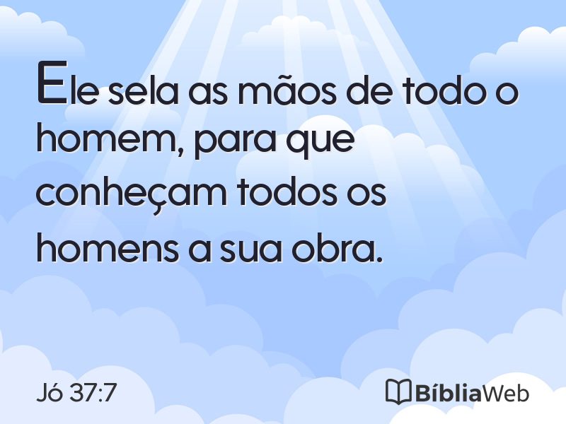 Jó 37:7 em imagem para compartilhar