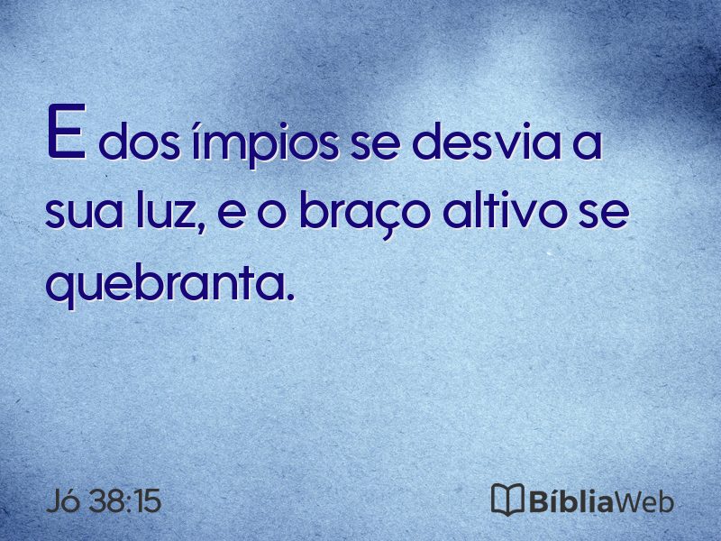Jó 38:15 em imagem para compartilhar