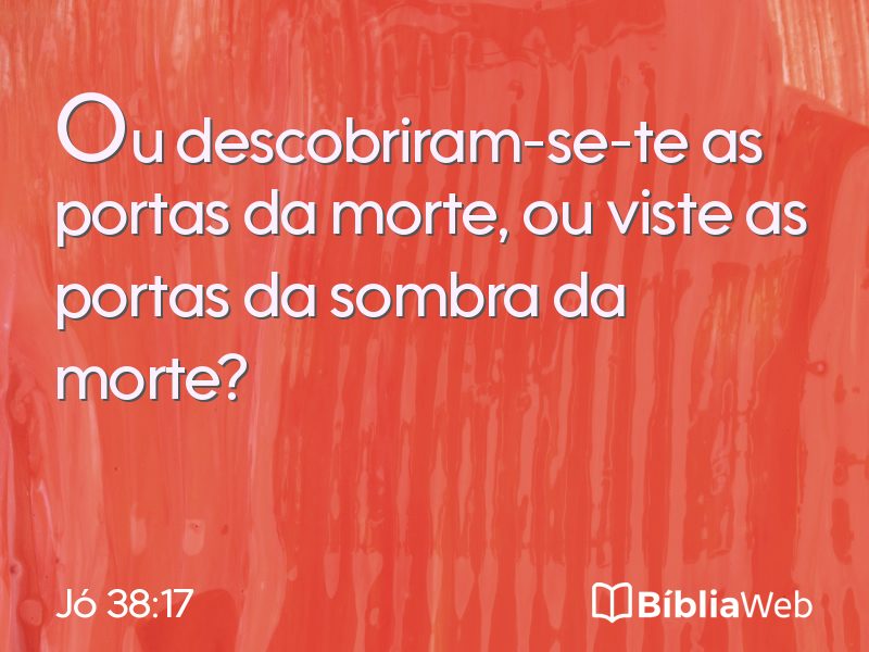 Jó 38:17 em imagem para compartilhar