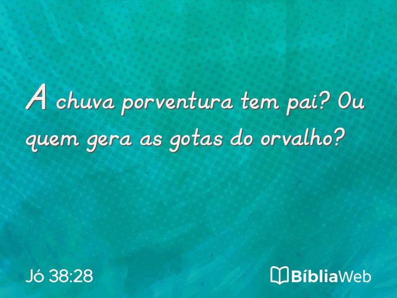 Jó 38:28 em imagem para compartilhar