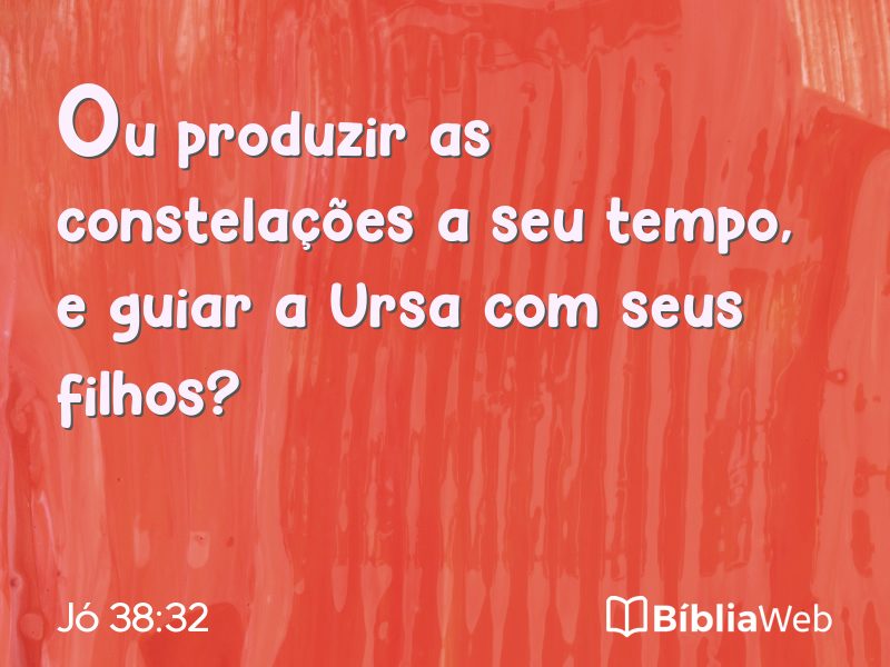 Jó 38:32 em imagem para compartilhar