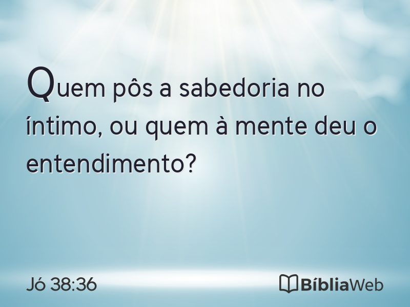 Jó 38:36 em imagem para compartilhar