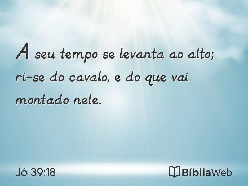 Jó 39:18 em imagem para compartilhar