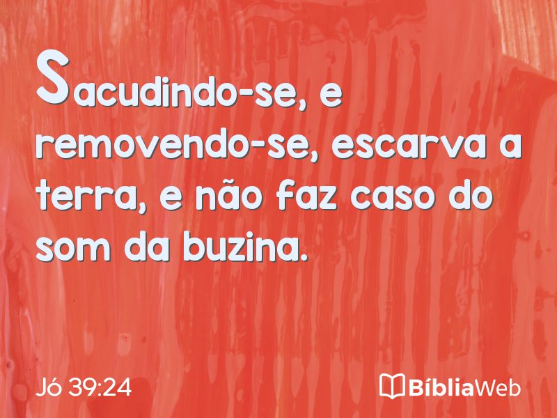 Jó 39:24 em imagem para compartilhar