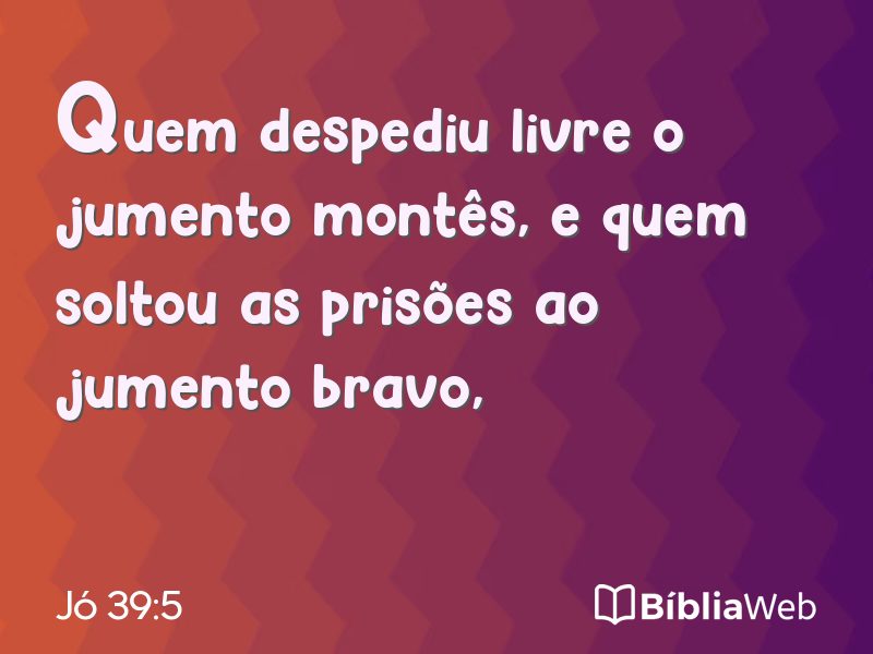 Jó 39:5 em imagem para compartilhar