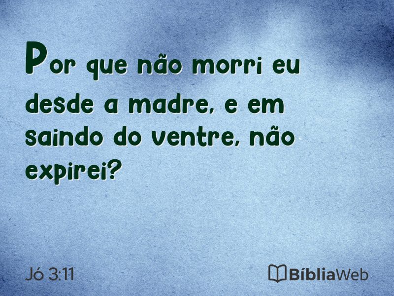 Jó 3:11 em imagem para compartilhar